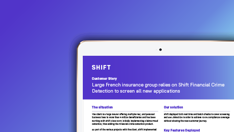 Insurer Relies on Shift Financial Crime Detection to Screen All New Applications