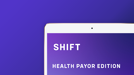 Stylized Shift Insurance Perspectives Health Payor Edition cover