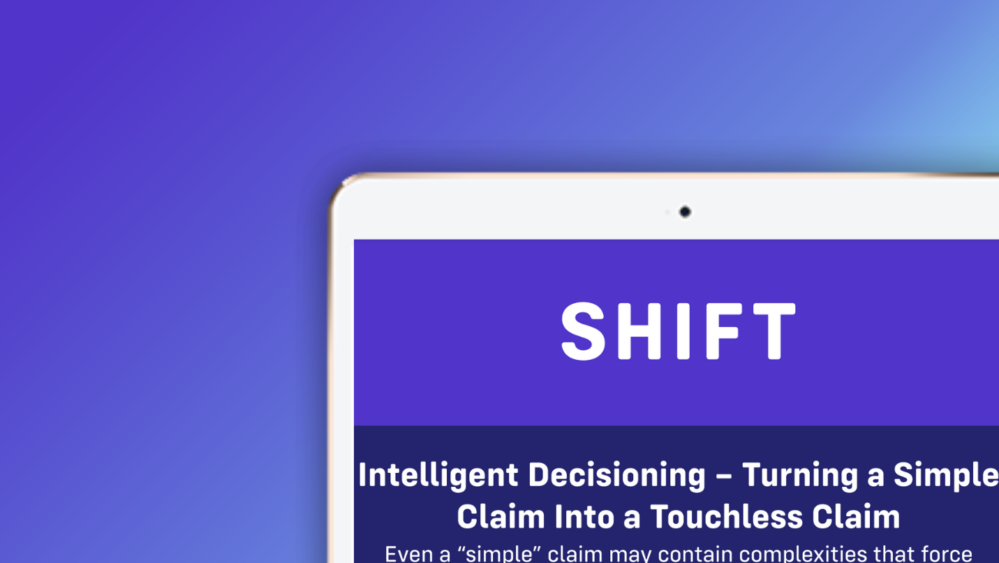 Infographic: Intelligent Decisioning - Turning a Simple Claim Into a Touchless Claim