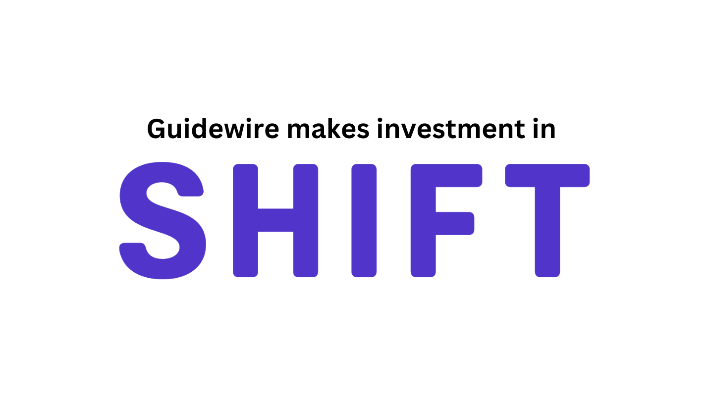 Shift Technology Secures Investment from Guidewire