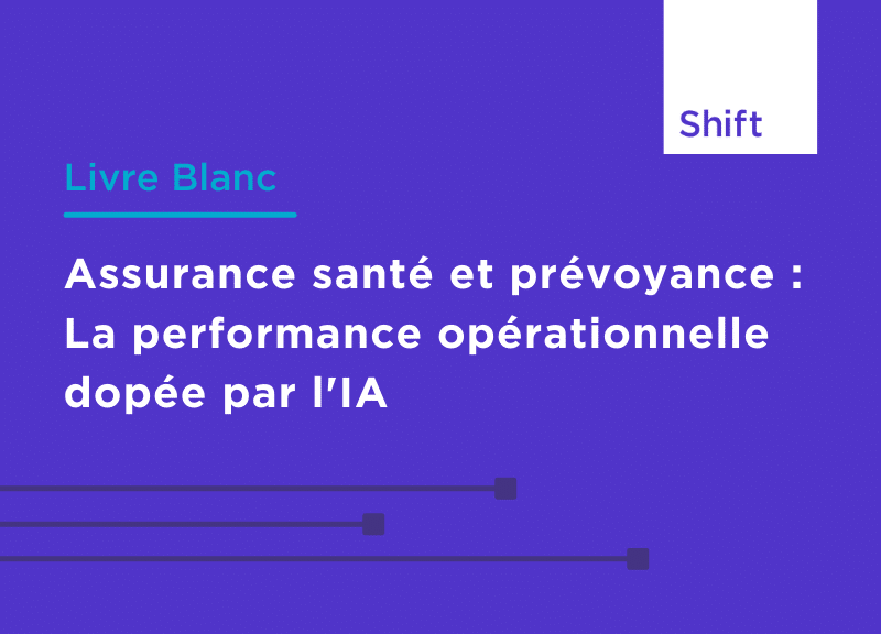 Assurance santé et prévoyance : la performance opérationnelle dopée par l'intelligence artificielle