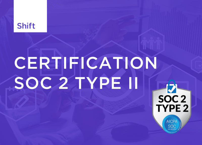 Shift Technology obtient la certification de sécurité SOC 2 Type II
